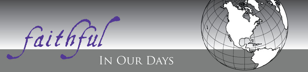 Faithful In Our Days